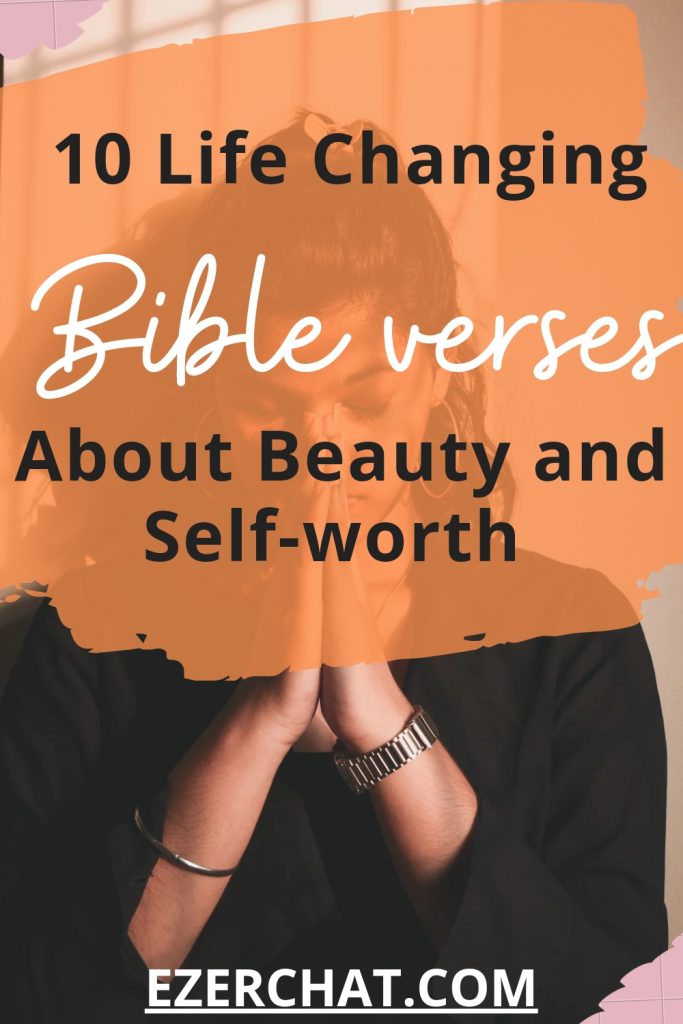 A Pinterest image of 10 Bible verses about Beauty and self-worth